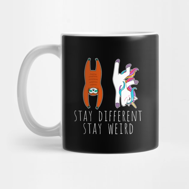 Stay Different Stay Weird Sloth by AnnetteNortonDesign